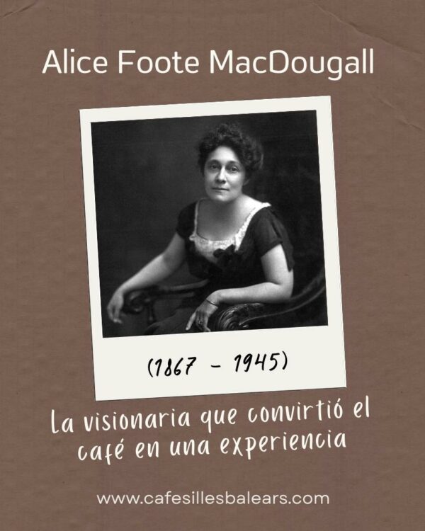 Retrato histórico de Alice Foote MacDougall, pionera de las Coffee Houses temáticas en Nueva York y emprendedora del tostado de café a principios del siglo XX.